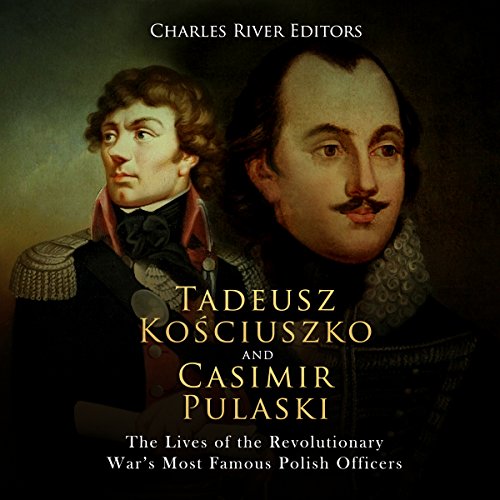 Cover of Tadeusz Kosciuszko and Casimir Pulaski