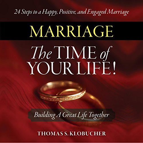 Cover of Marriage - The Time of Your Life!