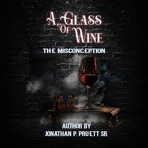 Cover of A Glass of Wine: The Misconception