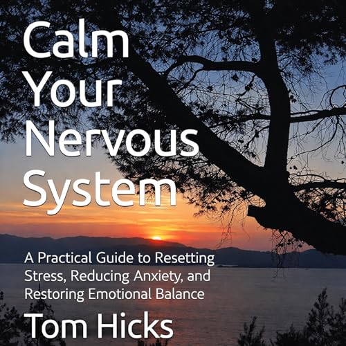 Cover of Calm Your Nervous System