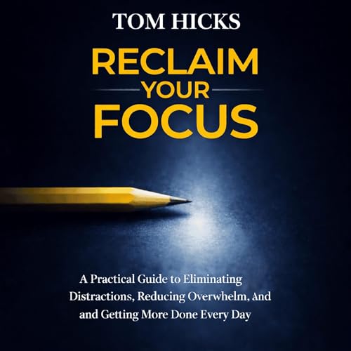 Cover of Reclaim Your Focus