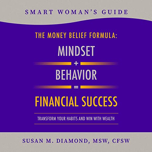 Cover of Smart Woman's Guide: The Money Belief Formula