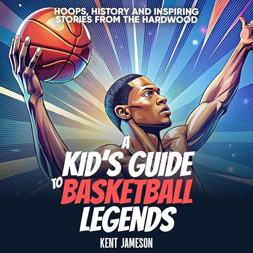 Cover of A Kid's Guide to Basketball Legends