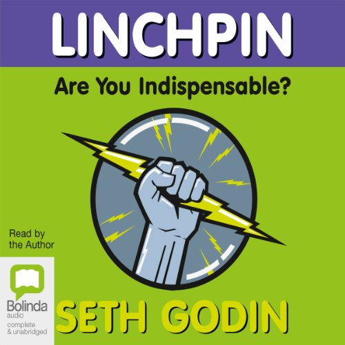 Cover of Linchpin: Are You Indispensable?