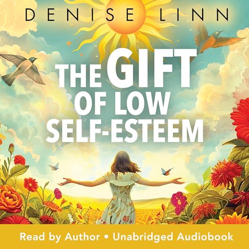 Cover of The Gift of Low Self-Esteem
