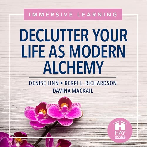 Cover of Declutter Your Life as Modern Alchemy