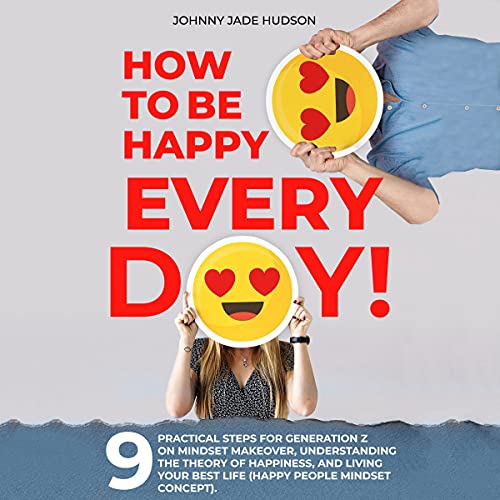 Cover of How to Be Happy Every Day!