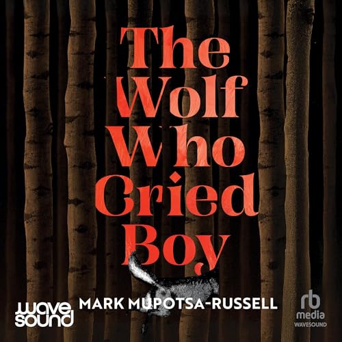 Cover of The Wolf Who Cried Boy