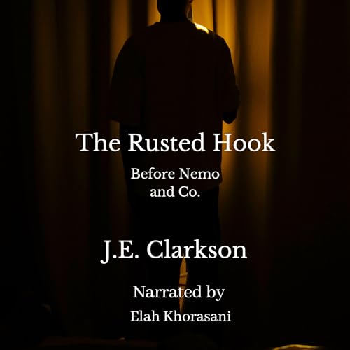 Cover of The Rusted Hook: Before Nemo & Co