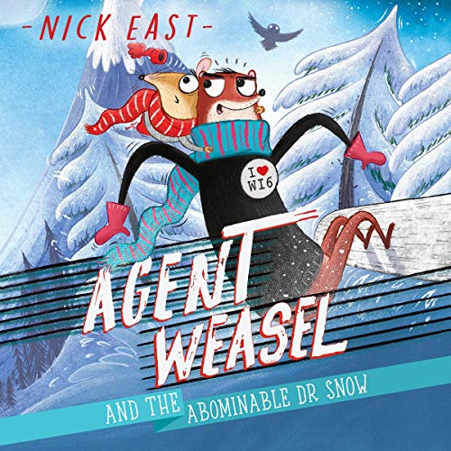 Cover of Agent Weasel and the Abominable Dr Snow