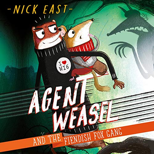Cover of Agent Weasel and the Fiendish Fox Gang
