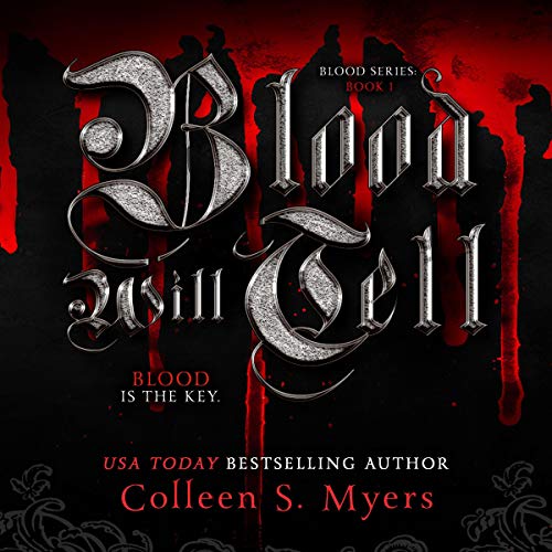 Cover of Blood Will Tell: The Blood Is the Key