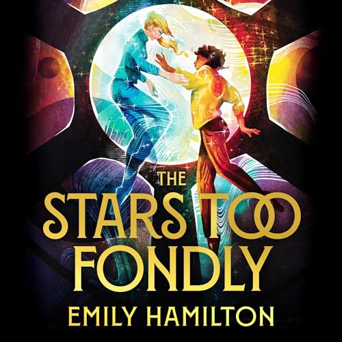 Cover of The Stars Too Fondly