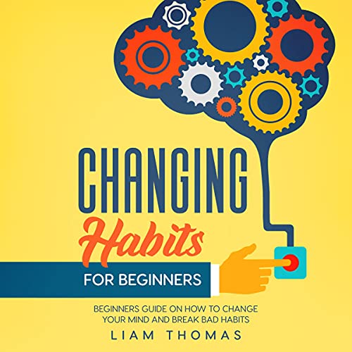 Cover of Changing Habits for Beginners