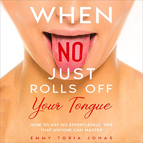 Cover of When No Just Rolls Off Your Tongue