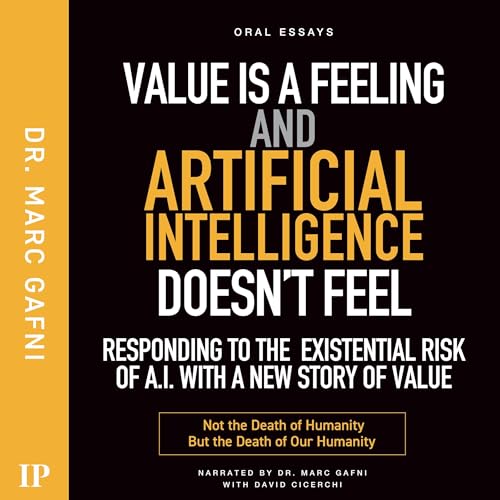 Cover of Value Is a Feeling and Artificial Intelligence Doesn't Feel