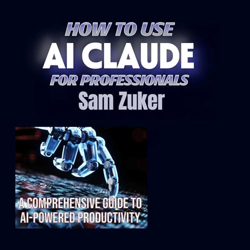 Cover of How to Use A.I. Claude for Professionals