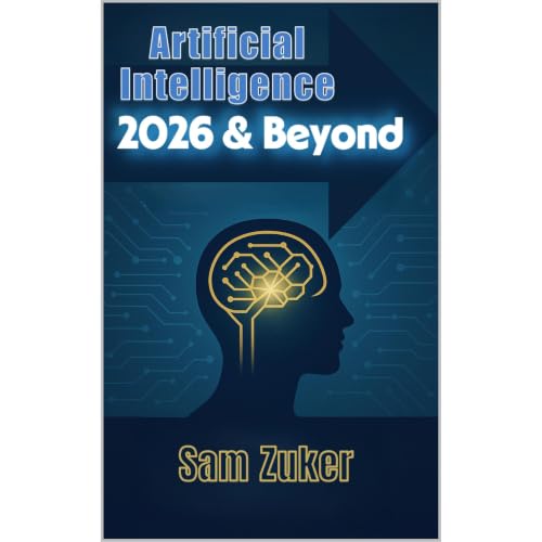 Cover of ARTIFICIAL INTELLIGENCE MODELS 2026 AND BEYOND
