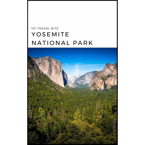 Cover of 101 Travel Bits: Yosemite National Park