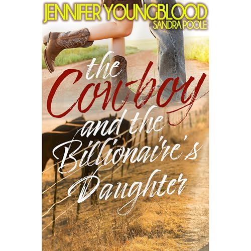 Cover of The Cowboy and the Billionaire's Daughter