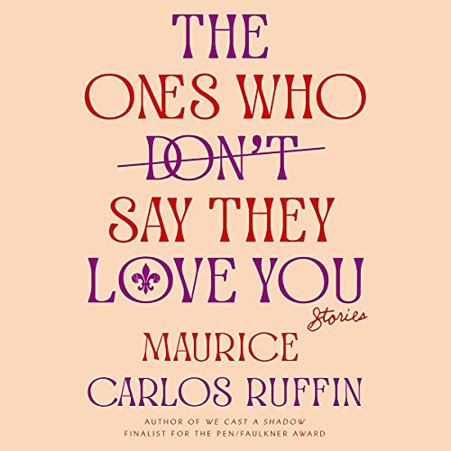 Cover of The Ones Who Don't Say They Love You