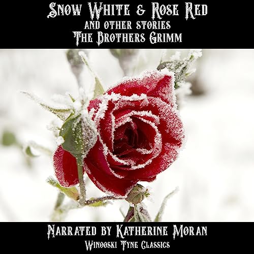 Cover of Snow White & Rose Red and Other Stories