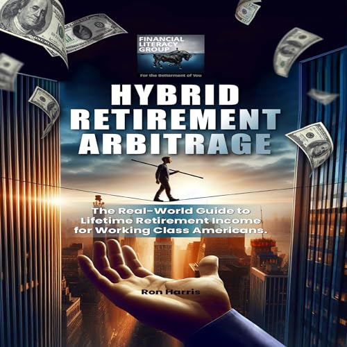 Cover of Hybrid Retirement Arbitrage