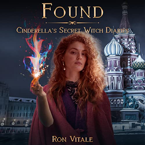 Cover of Found: Cinderella's Secret Witch Diaries, Book 3