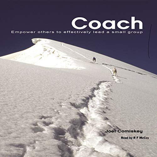 Cover of Coach: Empower Others to Effectively Lead a Small Group