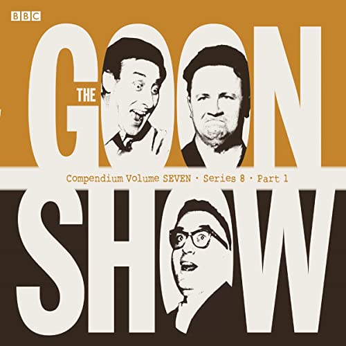 Cover of The Goon Show Compendium Volume Seven: Series 8, Part 1