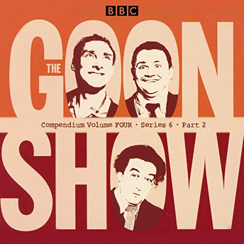 Cover of The Goon Show Compendium Volume Four: Series 6, Part 2