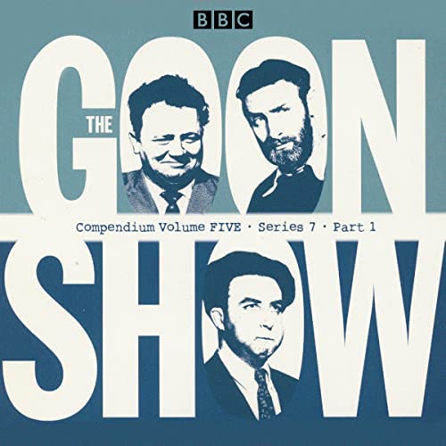 Cover of The Goon Show Compendium Volume Five: Series 7, Part 1
