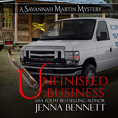 Cover of Unfinished Business: A Savannah Martin Mystery