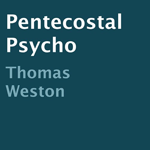 Cover of Pentecostal Psycho