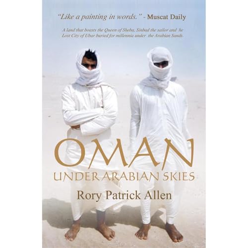 Cover of "OMAN UNDER ARABIAN SKIES." "UNABRIDGED."