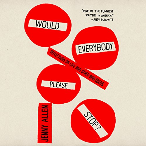 Cover of Would Everybody Please Stop?