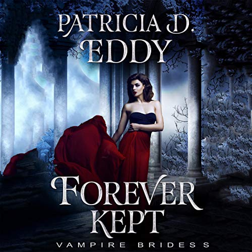 Cover of Forever Kept: Vampire Brides