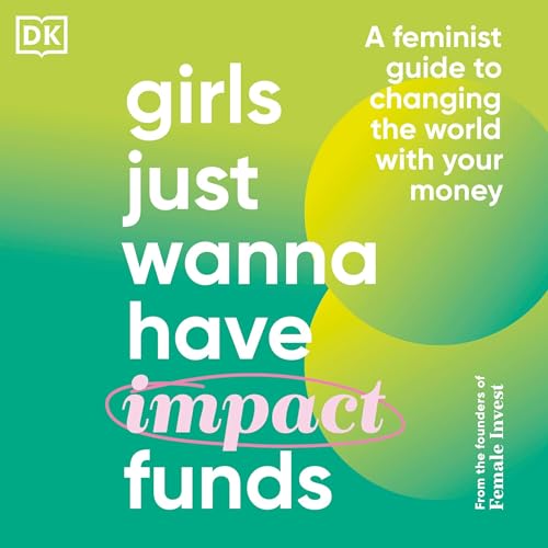 Cover of Girls Just Wanna Have Impact Funds