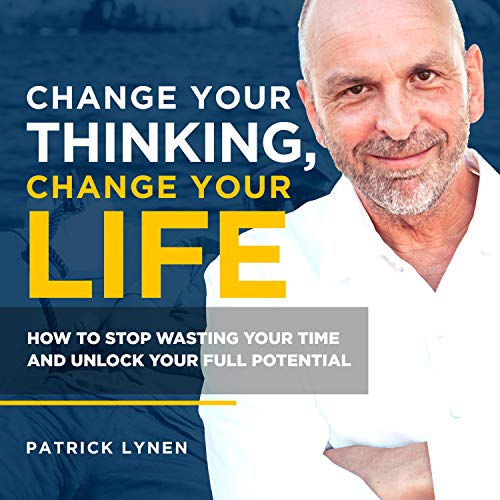 Cover of Change Your Thinking, Change Your Life