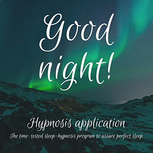 Cover of Good night! The Time-Tested Sleep-Hypnosis-Program To Assure Perfect Sleep