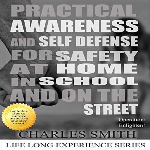 Cover of Practical Awareness and Self-Defense for Safety at Home in School and on the Street