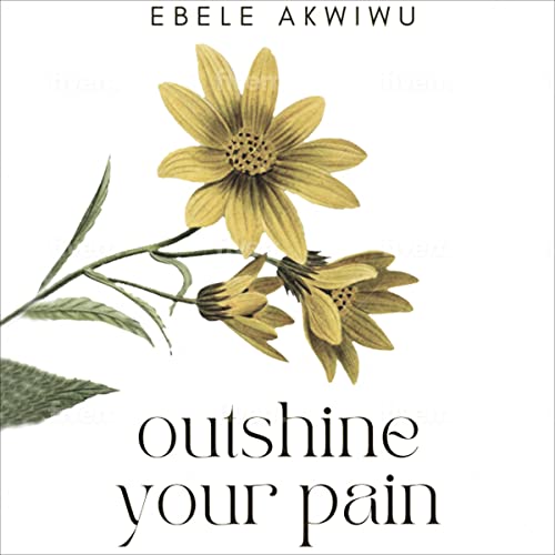 Cover of Outshine Your Pain