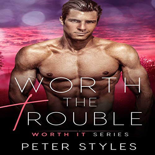 Cover of Worth the Trouble