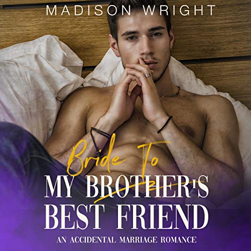 Cover of Bride to My Brother's Best Friend