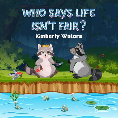 Cover of Who Says Life Isn't Fair?