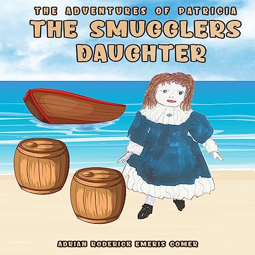 Cover of The Adventures of Patricia the Smugglers Daughter