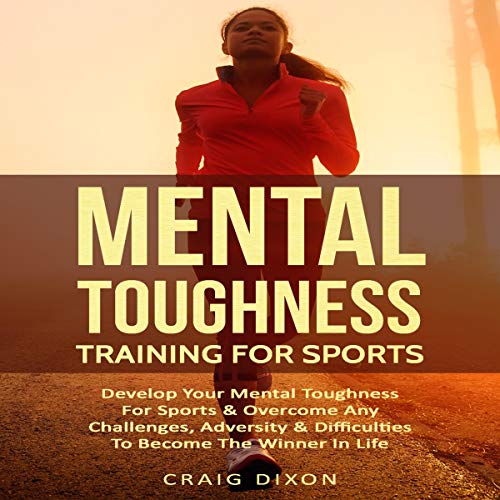 Cover of Mental Toughness Training for Sports
