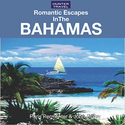 Cover of Romantic Escapes in the Bahamas
