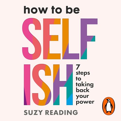 Cover of How to Be Selfish