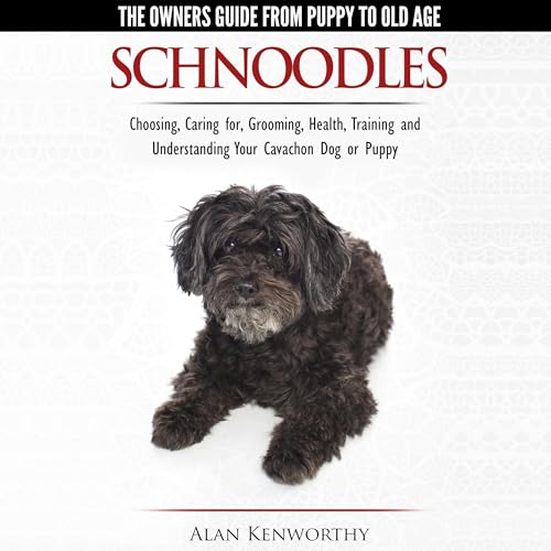 Cover of Schnoodles: The Owners Guide from Puppy to Old Age